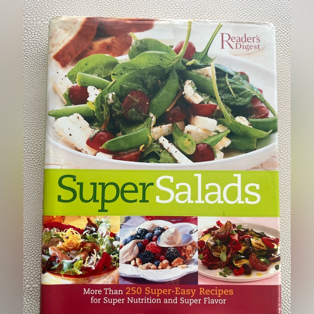 Super Salads:  250+ Super-Easy Recipes for Super Nutrition and Super Flavor